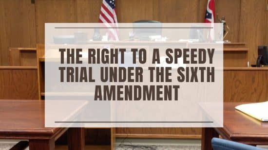 The Right to a Speedy Trial - Constitution of the United States