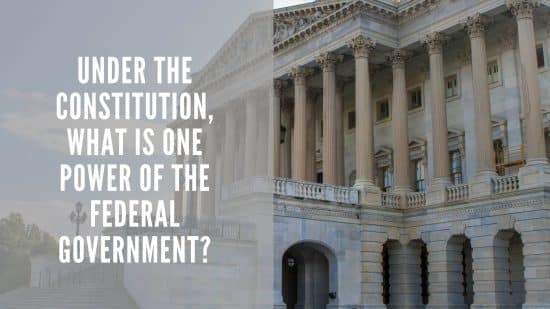 under-our-constitution-some-powers-belong-to-the-federal-government