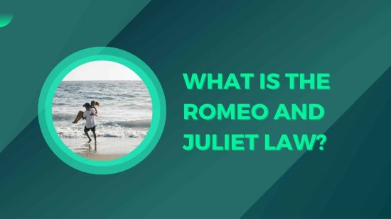 what-is-the-romeo-and-juliet-law-legal-age-of-consent