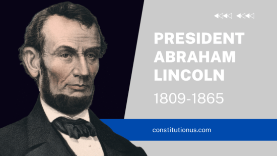 President Abraham Lincoln - Constitution of the United States