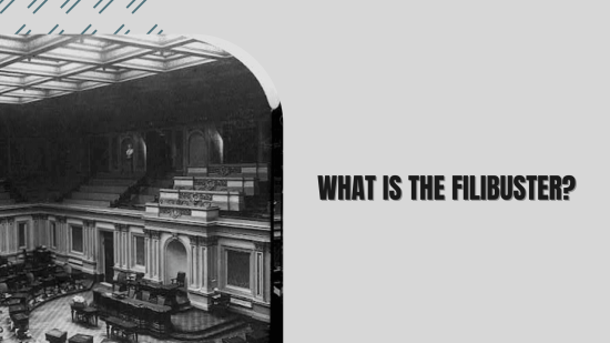 What Is The Filibuster? - Holding The Floor In The United States Senate