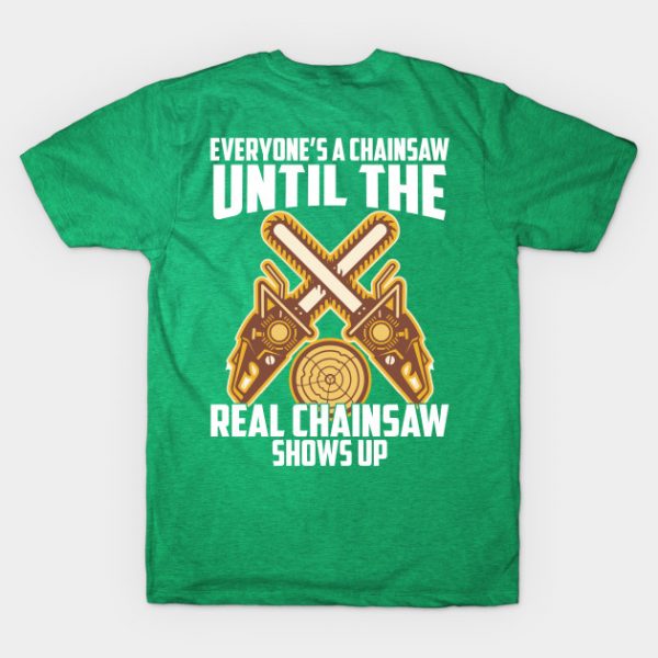 Everyone's Chainsaw Until The Real Chainsaw Shows Up