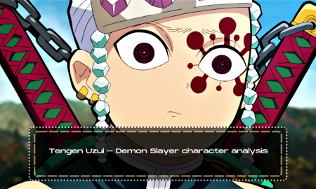 Tengen Uzui - Demon Slayer character analysis