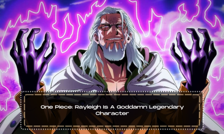 One Piece: Rayleigh Is A Goddamn Legendary Character