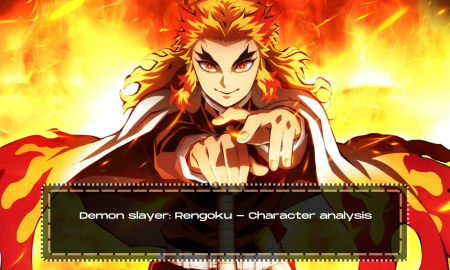 Demon slayer: Rengoku - Character analysis