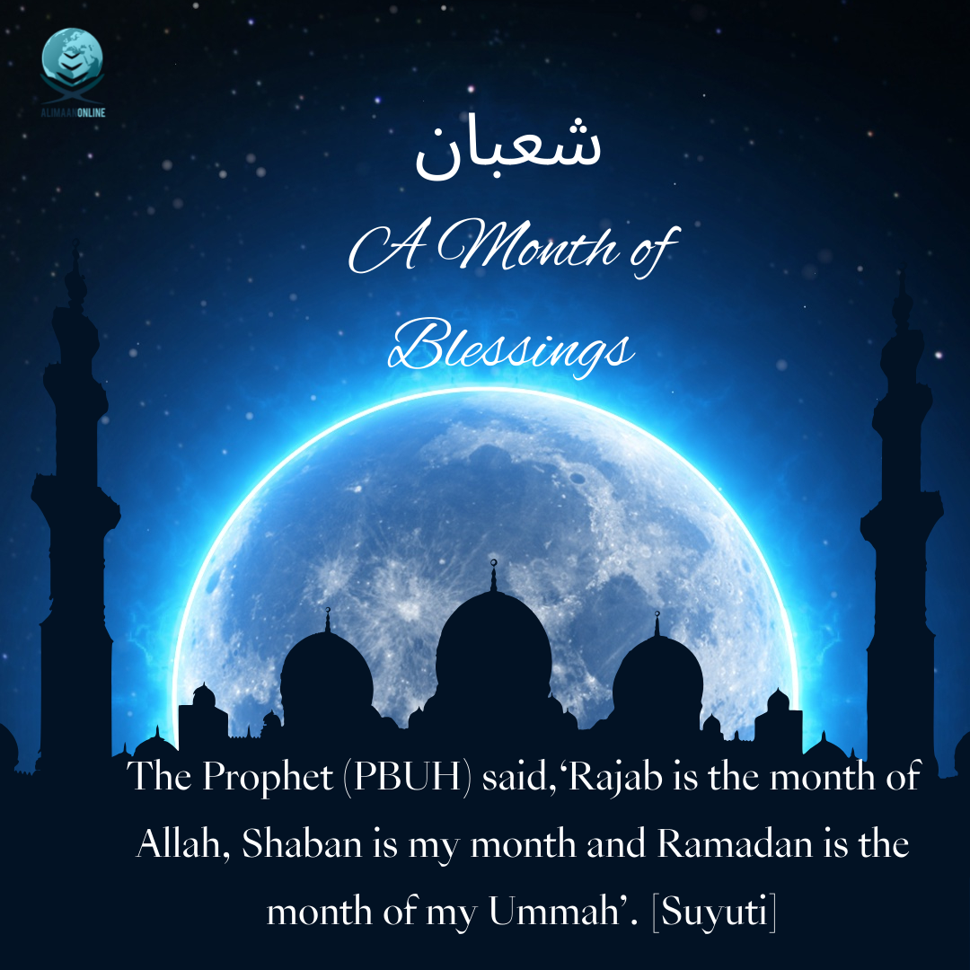 shaban-a-month-of-blessings-alimaan-online-quran-learning-classes