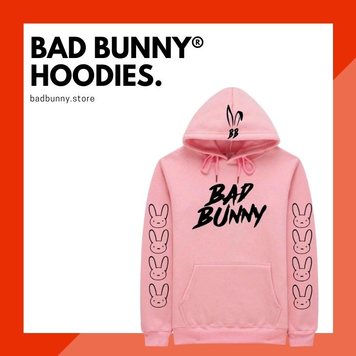 Bad Bunny Popular Casual Nice Hoodie - Bad Bunny Merch Store