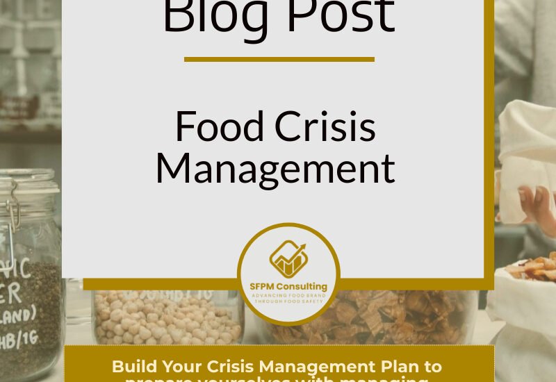 Food Crisis Management Example and Mock Crisis SFPM Consulting