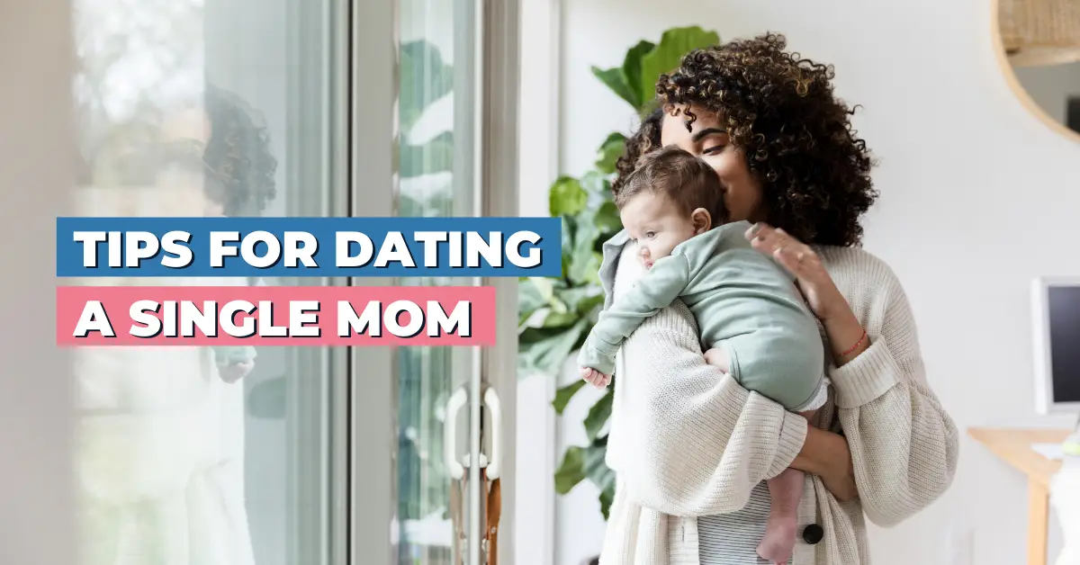 Tips for dating a single mom