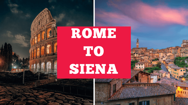 Rome to Siena by Train Tuscany Italy Trains