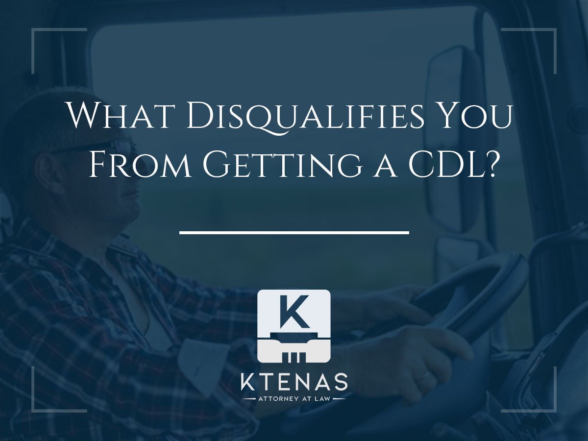 What Disqualifies You From Getting A CDL? 2024 Laws