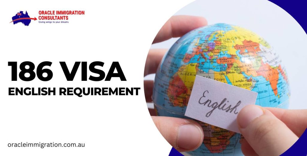 186 Visa English Requirements