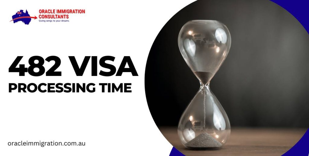 482 visa processing time
