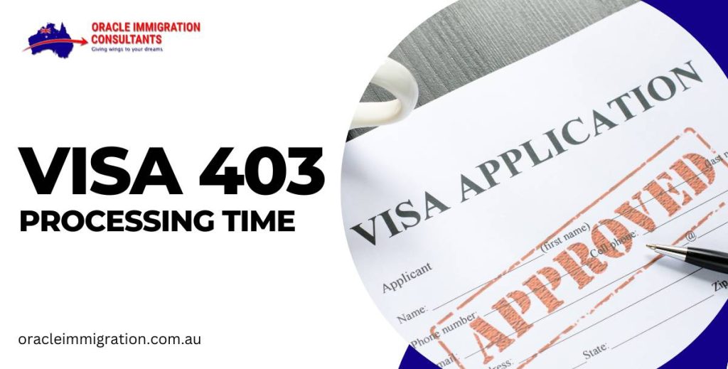 Visa 403 Processing Time 2023