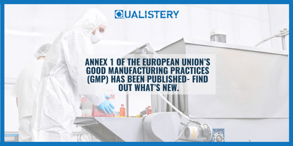 Annex 1 Of The European Union’s Good Manufacturing Practices (GMP) Has ...