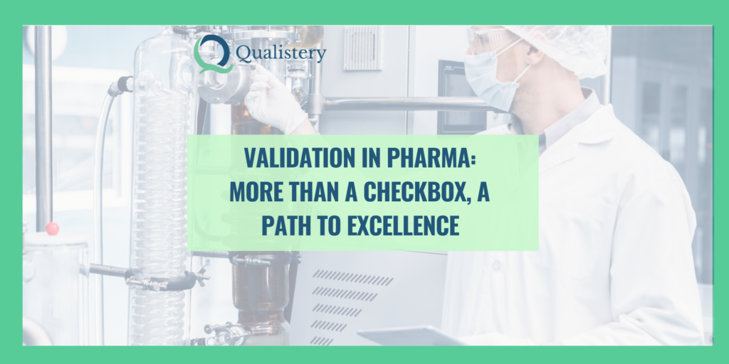 Validation in Pharma: More Than a Checkbox, a Path to Excellence - Live ...