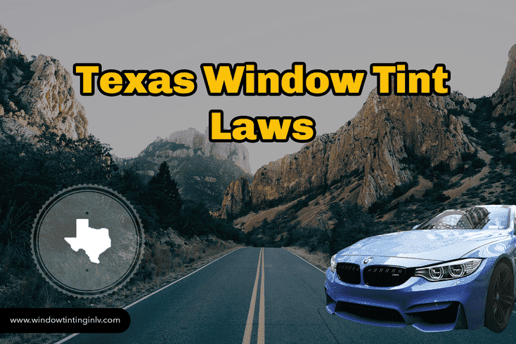 Texas Window Tint Laws What s The Darkest Legal Tint