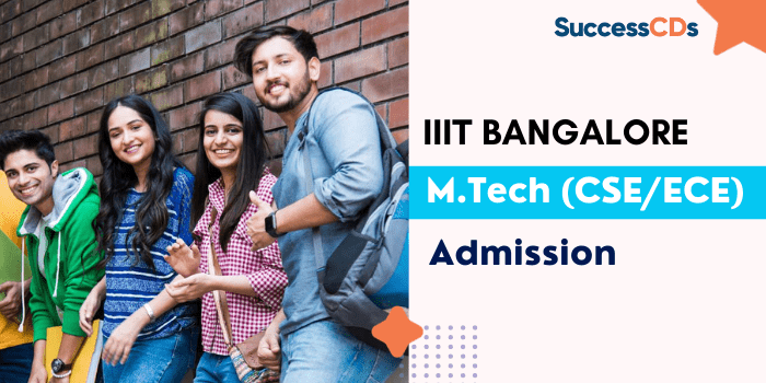 IIIT Bangalore Admission 2022 Dates, Eligibility, Application Form