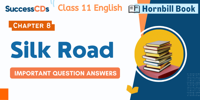 Silk Road Question Answers, NCERT Solutions | Class 11 Chapter 8