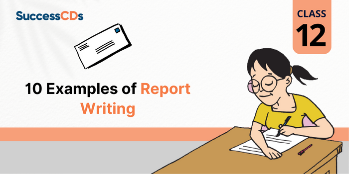 10 Examples of Report Writing Class 12 | Sample Questions