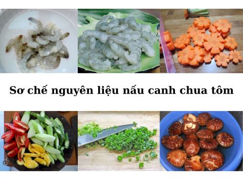 so-che-nguyen-lieu-nau-canh-chua-tom-don-gian