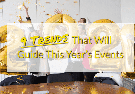 9 Trends That Will Guide This Year’s Events