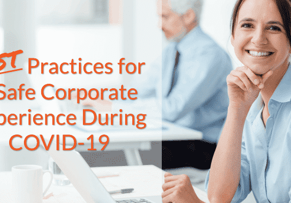 Best Practices for a Safe Corporate Experience During COVID-19