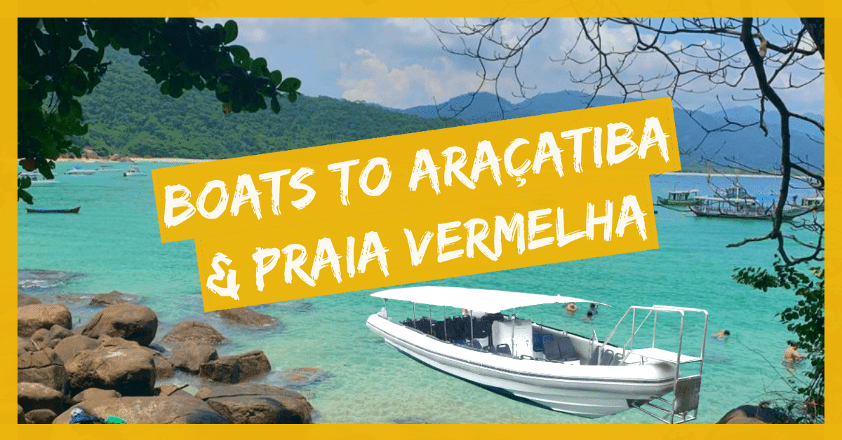 Boats to Aracatiba & Praia Vermelha