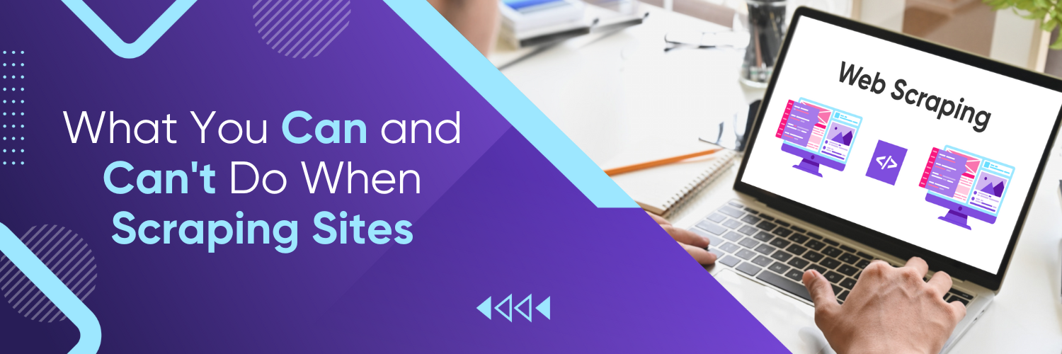 What You Can and Can't Do When Scraping Sites A Legal Guide