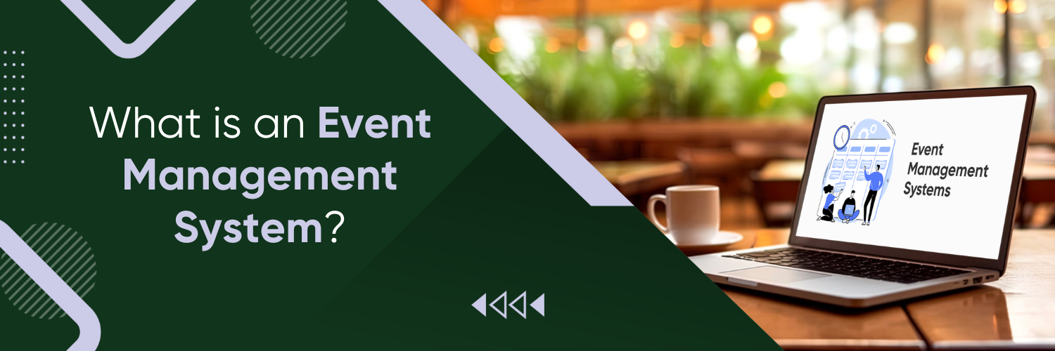 What Is An Event Management System?