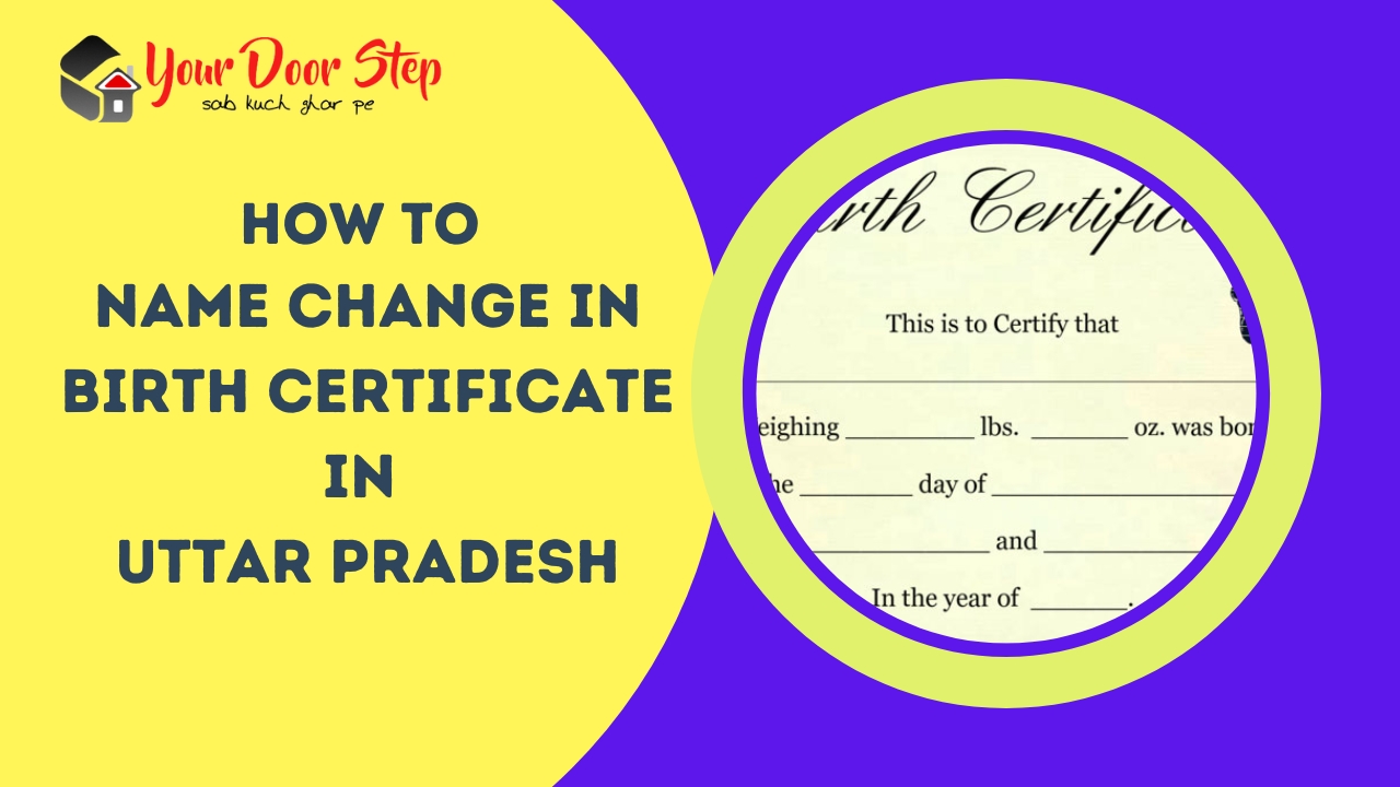 how-to-name-change-in-birth-certificate-in-uttar-pradesh