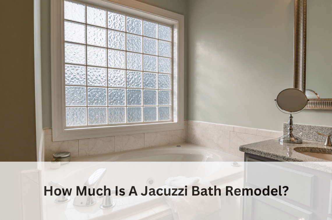 How Much Is A Jacuzzi Bath Remodel IGS Construction