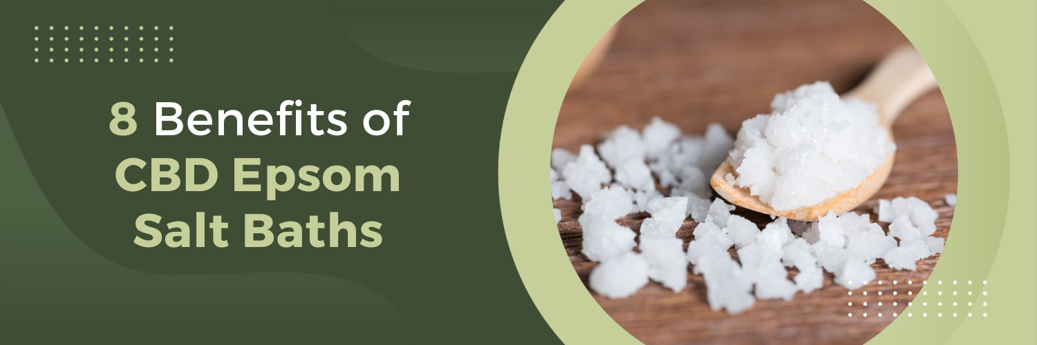 8 Benefits of CBD Epsom Salt Baths