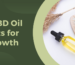 The 7 Best CBD Oil Products for Hair Growth