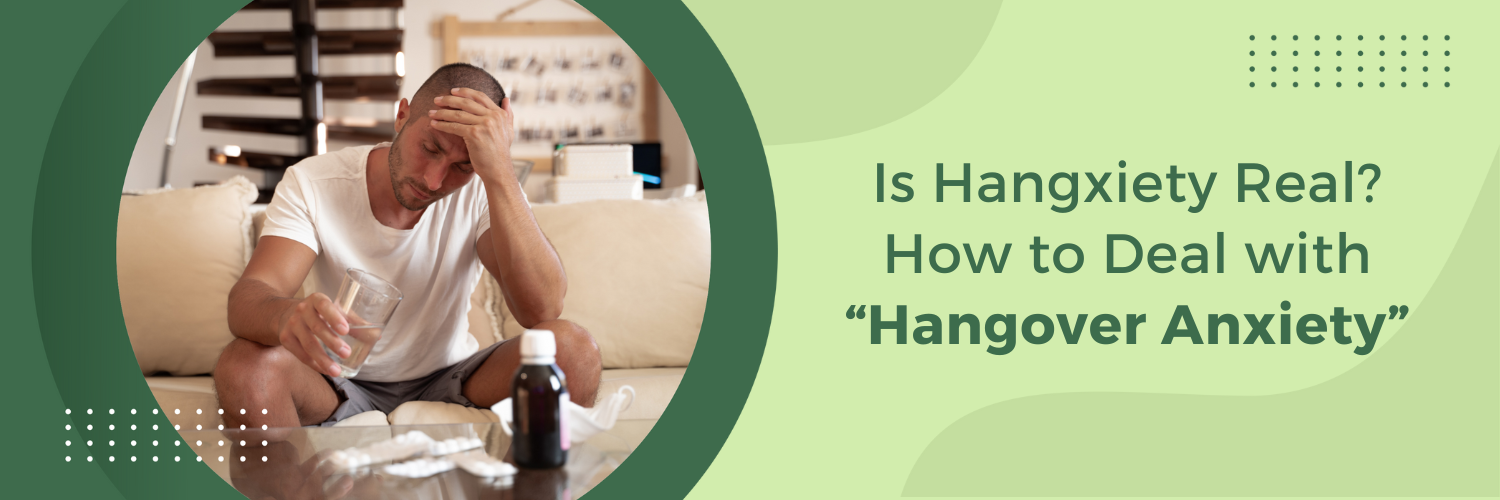 Is Hangxiety Real? How to Deal with “Hangover Anxiety
